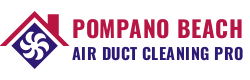 Pompano Beach Air Duct Cleaning Pro